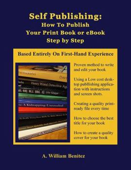 Paperback Self Publishing: How to Publish Your Print Book or eBook Step by Step Book