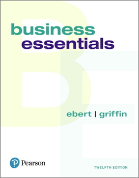 Hardcover Business Essentials + 2019 Mylab Intro to Business with Pearson Etext -- Access Card Package [With Access Code] Book