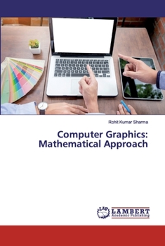 Paperback Computer Graphics: Mathematical Approach Book