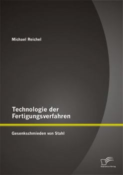 Paperback Technologie der Fertigungsverfahren: Gesenkschmieden von Stahl [German] Book