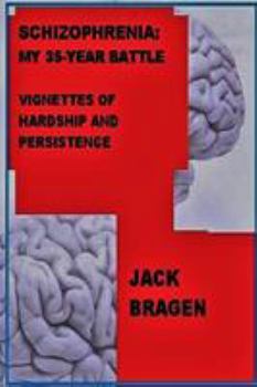 Paperback Schizophrenia: My 35-Year Battle Book