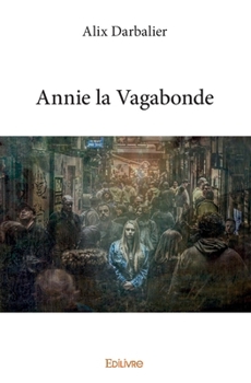 Paperback Annie la Vagabonde [French] Book