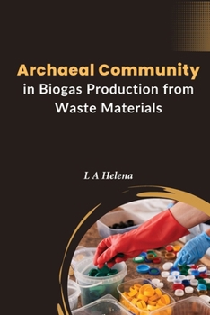 Paperback Archaeal Community In Biogas Production From Waste Materials Book