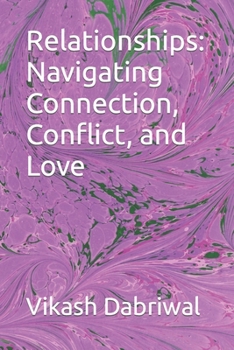 Paperback Relationships: Navigating Connection, Conflict, and Love Book
