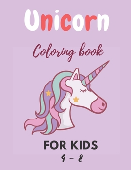 Unicorn coloring book for Kids 4 - 8: two hoots coloring / coloring books for kids unicor / girl color books / unicorn coloring books