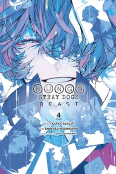  BEAST 4 - Book #4 of the Bungo Stray Dogs: Beast Manga