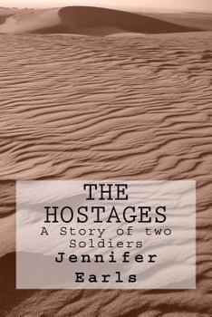 Paperback The Hostages A Story of two Soldiers Book