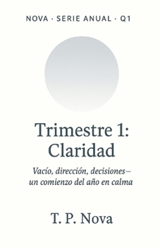 Paperback Trimestre 1: Claridad: Un comienzo suave para un año más claro [Spanish] Book
