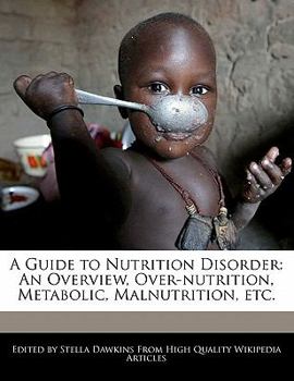 Paperback A Guide to Nutrition Disorder: An Overview, Over-Nutrition, Metabolic, Malnutrition, Etc. Book