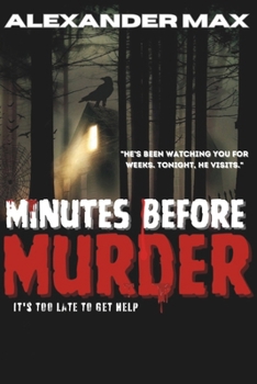 Paperback Minutes Before Murder: It's Too Late To Get Help Book