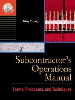 Hardcover Subcontractor's Operations Manual: Forms, Processes, and Techniques Book