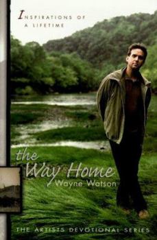 Hardcover The Way Home: Inspirations of a Lifetime Book