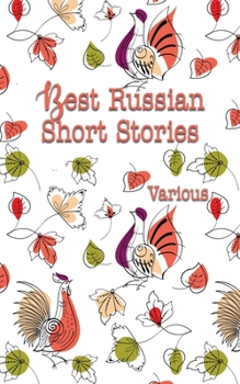 Paperback Best Russian Short Stories: Delightful Traditional Stories Book
