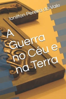 Paperback A Guerra no Céu e na Terra [Portuguese] Book