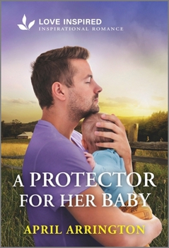 Mass Market Paperback A Protector for Her Baby: An Uplifting Inspirational Romance Book