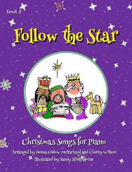 Paperback Follow the Star: Christmas Songs for Piano: Level 5 Book