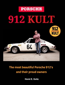 Hardcover Porsche 912 KULT: The most beautiful Porsche 912's and their proud owners Book