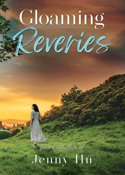 Paperback Gloaming Reveries: Poetry Collection Book