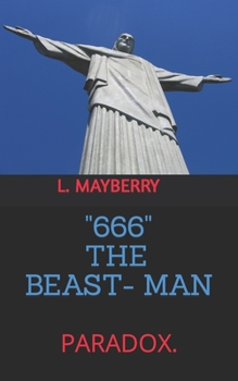 Paperback 666 - The Beast / Man: Paradox. Book