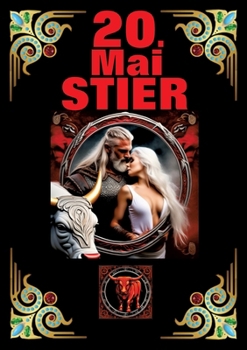 20.Mai, mein Geburtstag: Geboren im Zeichen des Stiers. Meine Eigenschaften und Charakterzüge, meine Stärken und Schwächen, meine Geburtstagsbegleiter und historische Ereignisse. (German Edition)