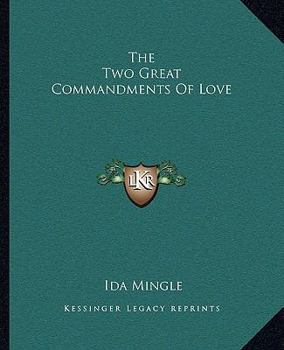 Paperback The Two Great Commandments Of Love Book