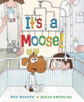Hardcover It's a Moose! Book