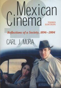 Paperback Mexican Cinema: Reflections of a Society, 1896-2004, 3d ed. Book