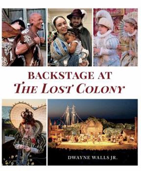 Paperback Backstage at The Lost Colony Book