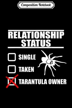 Paperback Composition Notebook: Spider Owner Entomology Funny Tarantula Lover Gift Journal/Notebook Blank Lined Ruled 6x9 100 Pages Book