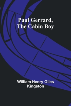 Paperback Paul Gerrard, the Cabin Boy Book