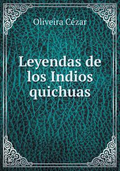 Paperback Leyendas de los Indios quichuas [Spanish] Book