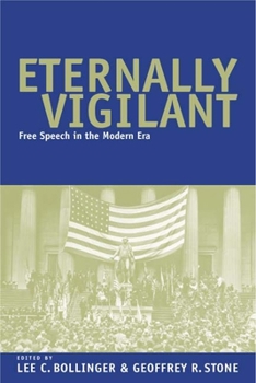 Paperback Eternally Vigilant: Free Speech in the Modern Era Book
