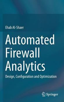 Hardcover Automated Firewall Analytics: Design, Configuration and Optimization Book