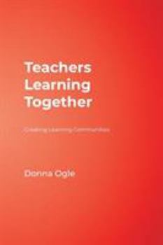 Paperback Teachers Learning Together: Creating Learning Communities Book