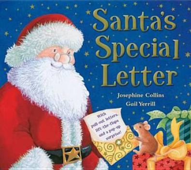 Hardcover Santa's Special Letter: With Pull-Out Letters, Lift-The-Flaps and a Pop-Up Surprise!. Josephine Collins, Gail Yerrill Book