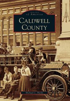 Caldwell County - Book  of the Images of America: North Carolina