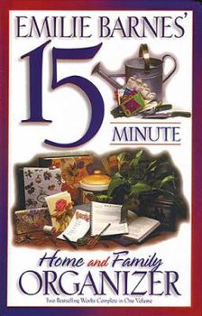 Hardcover Emilie Barnes' 15-Minute Home and Family Organizer Book