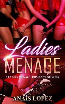 Paperback Ladies Menage: 6 Ladies Menage Romance Stories Book