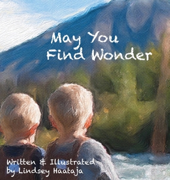 Hardcover May You Find Wonder Book