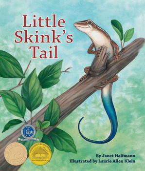 Little Skink's Tail - Book  of the Physical & Behavioral Adaptation