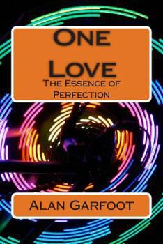Paperback One Love: The Essence of Perfection Book