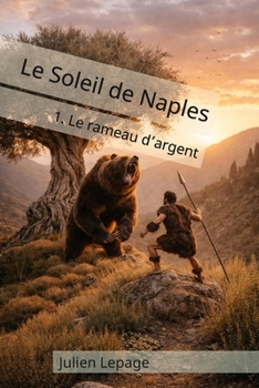 Paperback Le Soleil de Naples: 1. Le rameau d'argent [French] Book