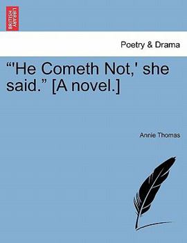 Paperback He Cometh Not, ' She Said. [A Novel.] Book