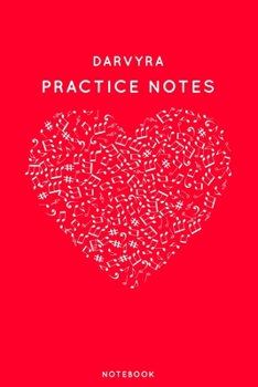 Paperback Darvyra Practice Notes: Red Heart Shaped Musical Notes Dancing Notebook for Serious Dance Lovers - 6"x9" 100 Pages Journal Book