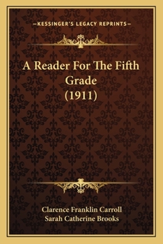 Paperback A Reader For The Fifth Grade (1911) Book