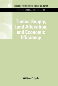 Hardcover Timber Supply, Land Allocation, and Economic Efficiency Book