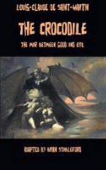 Paperback The Crocodile, or The War Between Good and Evil Book