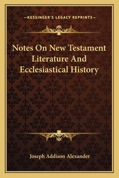 Paperback Notes On New Testament Literature And Ecclesiastical History Book