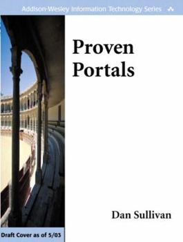 Paperback Proven Portals: Best Practices for Planning, Designing, and Developing Enterprise Portals: Best Practices for Planning, Designing, and Book