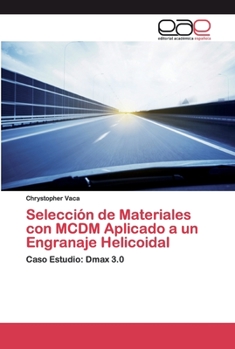 Paperback Selección de Materiales con MCDM Aplicado a un Engranaje Helicoidal [Spanish] Book